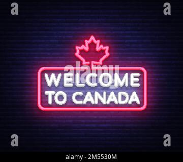 Benvenuti in Canada Neon Sign Vector. Benvenuti in Canada simbolo banner luce, notte luminosa Illustrazione. Illustrazione vettoriale. Illustrazione Vettoriale