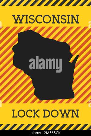 Cartello di blocco Wisconsin. Icona gialla di pericolo per la pandemia di stato statunitense. Illustrazione vettoriale. Illustrazione Vettoriale