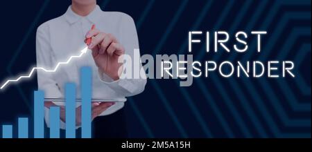 Segnale che visualizza il primo risponditore. Business showcase una persona che è responsabile di andare immediatamente all'incidente Foto Stock