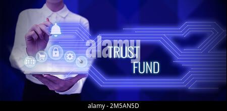 Fondo fiduciario per la visualizzazione concettuale. Parola per denaro detenuto dai fiduciari per i beneficiari Foto Stock