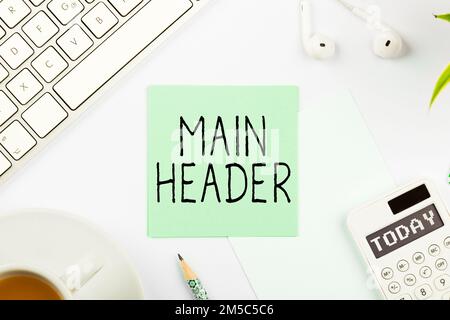Scrittura visualizzazione testo intestazione principale. Concetto significato utilizzato per visualizzare il titolo del documento o il nome dell'azienda in alto Foto Stock