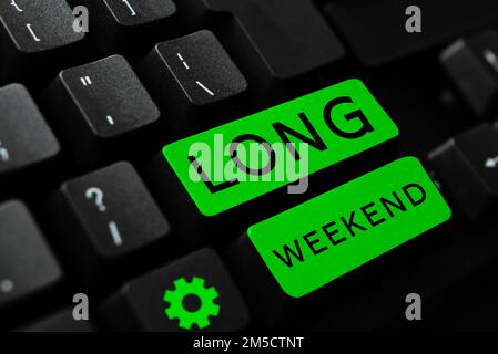 Cartello con indicazione fine settimana lungo. Approccio aziendale vacanza prolungata stagione delle vacanze relax tempo libero Foto Stock