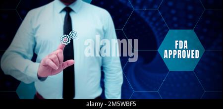 Didascalia con approvazione FDA. Concetto che significa FDA ha accettato il prodotto o la formula è sicuro e o efficace Foto Stock