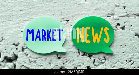 Didascalia concettuale Notizie di mercato. Word for Commercial Notice Trade Report Market Update Corporate Insight Foto Stock