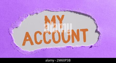 Segno che mostra il mio account. Concetto di affari se qualcosa è detto per essere su qualcuno o su cliente di qualcosa Foto Stock