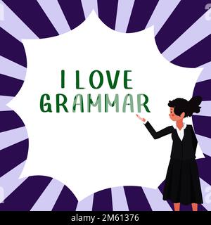 Didascalia di testo che presenta i Love Grammar. Panoramica aziendale atto di ammirazione del sistema e della struttura del linguaggio Foto Stock