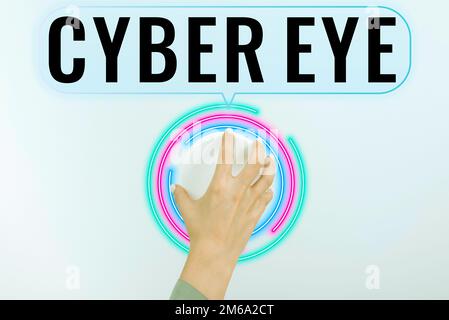 Didascalia di testo che presenta Cyber Eye. Lo strumento di Business idea si impegna nello sviluppo di tecnologie intelligenti nella cybersicurezza Foto Stock