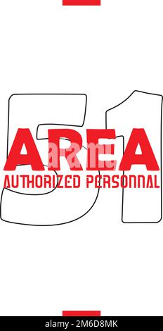 Area-51 - Proprietà personale autorizzata di classificati Top Secret - modello di design per t-shirt Illustrazione Vettoriale