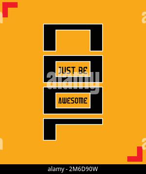 Slogan di appena essere freddo impressionante. Design grunge. Grafica T-shirt, Poster, Banner, Stampa, volantino, Cartolina Abstract Sign Illustrazione Vettoriale