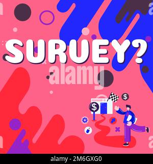Testo di scrittura a mano Survey. Metodo di ricerca per vetrina aziendale utilizzato per la raccolta di dati da un gruppo predefinito Foto Stock