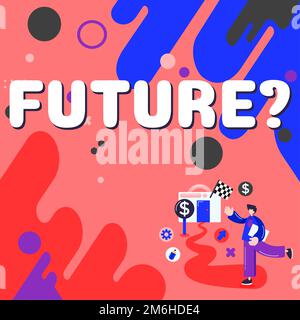 Segno che mostra futuro. Parola per il periodo di tempo che segue gli eventi del momento presente che accadranno Foto Stock