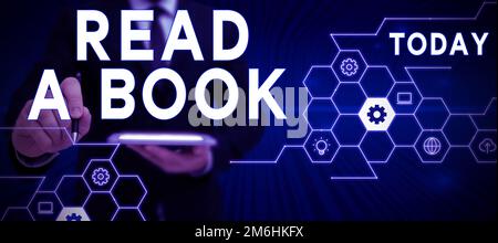 Didascalia di testo Presentazione leggere Un libro. Foto concettuale Godetevi la letteratura attività tradizionale imparare cose nuove Foto Stock