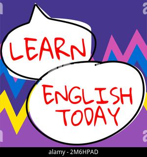 Scrittura visualizzazione testo Impara l'inglese oggi stesso. Panoramica aziendale acquisire o acquisire conoscenze e competenze in lingua inglese Foto Stock