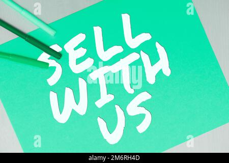 Didascalia di testo Presentazione vendi con noi. Parola scritta sulla piattaforma di vendita in linea che cerca il commercio elettronico del venditore Foto Stock