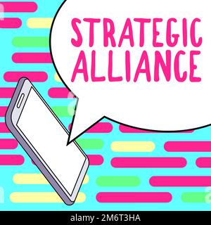 Segno che mostra Alleanza strategica, Parola per un legame tra stati, partiti, individui sul raggiungimento degli obiettivi Foto Stock