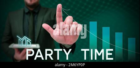 Visualizzazione concettuale Party Time. Approccio aziendale il momento giusto per festeggiare e divertirsi in un evento sociale Foto Stock