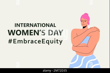 Giornata internazionale delle donne. IWD. 8 marzo. Campagna 2023 tema hashtag EmraceEquity. Abbracciate l'equità. Bella donna capelli rosa abbraccia se stessa. Donne Illustrazione Vettoriale