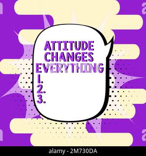 La scrittura che mostra l'atteggiamento del testo cambia tutto. Parola scritta su comportamento positivo raggiungere l'obiettivo aziendale Foto Stock