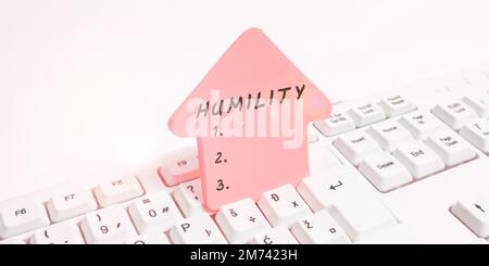 Scrittura visualizzazione testo umiltà. La vetrina aziendale essere umili è una virtù per non sentirsi eccessivamente superiori Foto Stock