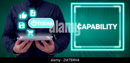 Segno di testo che mostra la capacità. Parola per la struttura o potenziale per un uso o un'implementazione indicati Foto Stock