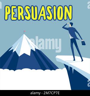 Didascalia di testo che presenta Persuasion. Business vetrina l'azione o il fatto di persuadere qualcuno o di essere persuaso a fare Foto Stock