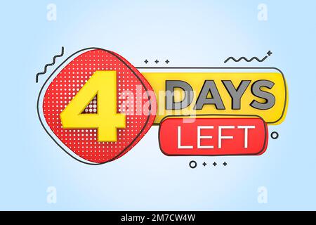 Sono rimasti quattro giorni. Banner conto alla rovescia giorni a sinistra nel 3D. Conteggio dei tempi di vendita. Rendering 3D. Foto Stock