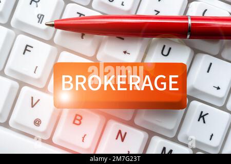 Testo che mostra l'ispirazione Brokerage. La foto concettuale funge da agente di fiducia o intermediario nelle negoziazioni commerciali Foto Stock