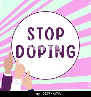 Scrittura visualizzazione testo Interrompi il doping. Panoramica aziendale non utilizzare farmaci per migliorare le prestazioni atletiche vietate Foto Stock