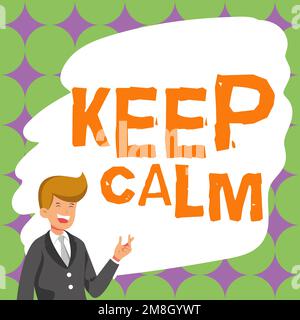 Scrittura visualizzazione testo mantenere calma. Il concetto di affari non ottiene emozionalmente investito in situazioni che non potete controllare sopra Foto Stock