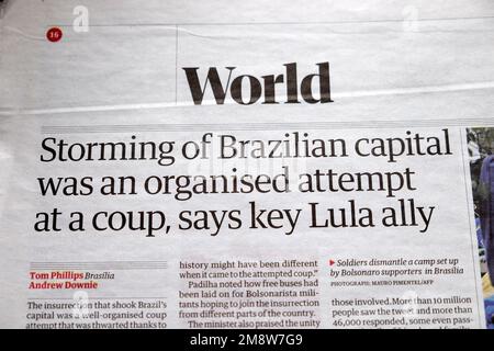 'Lo storming della capitale brasiliana è stato un tentativo organizzato di un colpo di stato, dice chiave Lula alleato' Guardian giornale articolo 11 gennaio 2023 Londra UK Foto Stock