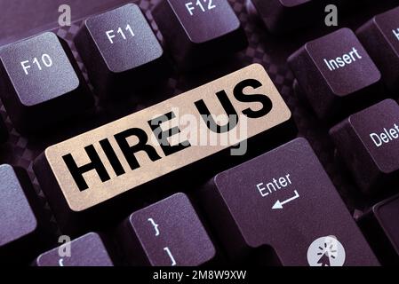 Il testo che mostra l'ispirazione Hire US, la vetrina aziendale utilizzata dalle risorse umane indica al dipendente che ha un lavoro Foto Stock