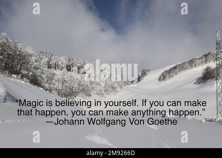"La magia è credere in te stesso. Se si riesce a farlo, si può fare tutto ciò che accade". —Johann Wolfgang von Goethe Foto Stock