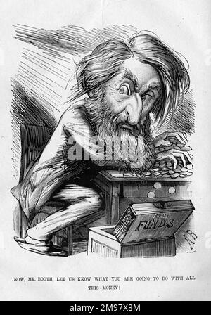 Caricatura, Generale William Booth (1829-1912), fondatore dell'Esercito della salvezza. Fateci sapere cosa farete con tutti questi soldi! Foto Stock