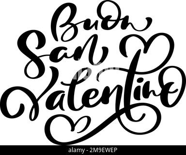 Buon giorno di San Valentino sul buon San Valentino italiano. Calligrafia vettoriale nero testo con il cuore. Vacanza amore preventivo design per San Valentino Illustrazione Vettoriale