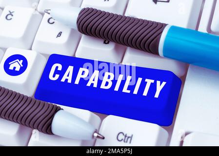 Segno di testo che mostra la capacità. Parola per la struttura o potenziale per un uso o un'implementazione indicati Foto Stock