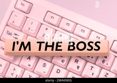 Didascalia di testo che presenta i'M The Boss. L'idea di affari sia quella che dà gli ordini su un lavoro o su una situazione particolare Foto Stock