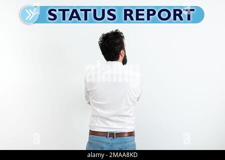 Firma che visualizza il rapporto di stato. Internet Concept Update Riepilogo delle situazioni a partire da un determinato periodo di tempo Foto Stock