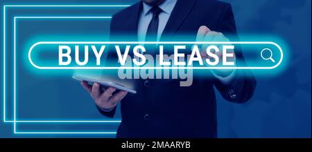 Segno di scrittura della mano Buy Vs Lease. La foto concettuale possiede qualcosa contro il prestito esso vantaggi svantaggi Foto Stock