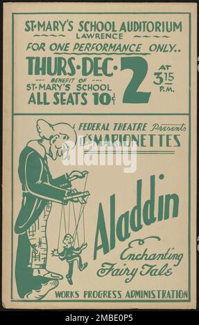 Aladdin, [193-]. 'St Mary's School Auditorium - Lawrence - per una sola esibizione...il Teatro Federale presenta le marionette - Aladdin - incantevole fiabe tale'. Il progetto del Teatro Federale, creato dagli Stati Uniti Works Progress Administration nel 1935, è stata progettata per conservare e sviluppare le competenze degli operai teatrali, riutilizzarle in soccorso pubblico, e per portare il teatro a migliaia negli Stati Uniti che non avevano mai visto prima spettacoli teatrali dal vivo. Foto Stock