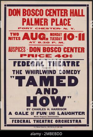 Tamed and How 2, Port Chester, NY, [1930s]. Il progetto del Teatro Federale, creato dagli Stati Uniti Works Progress Administration nel 1935, è stata progettata per conservare e sviluppare le competenze degli operai teatrali, riutilizzarle in soccorso pubblico, e per portare il teatro a migliaia negli Stati Uniti che non avevano mai visto prima spettacoli teatrali dal vivo. Foto Stock