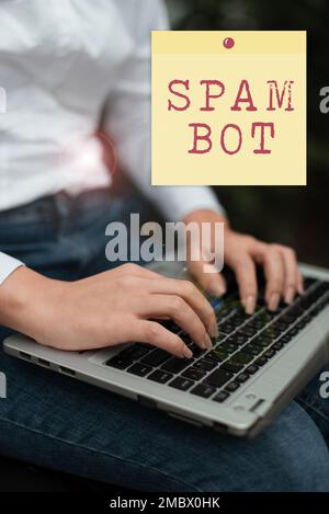 Scrittura con testo Spam Bot. Panoramica aziendale programma autonomo su Internet che invia spam agli utenti Foto Stock