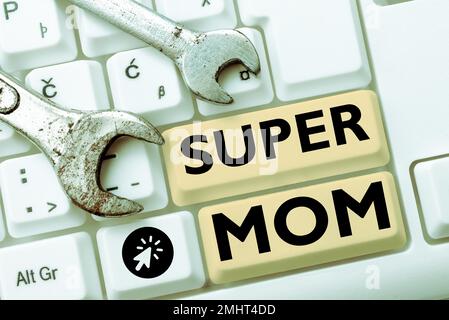 Scrittura visualizzazione testo Super mamma. Idea di business una madre che può combinare l'assistenza all'infanzia e l'occupazione a tempo pieno Foto Stock