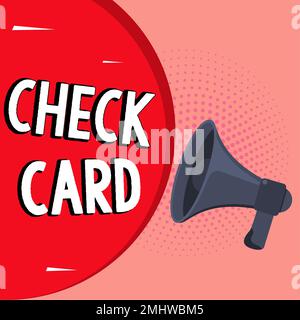 Segno di testo che mostra la carta di controllo. Concetto significato consente a un titolare di conto di accedere ai fondi nel suo conto Foto Stock