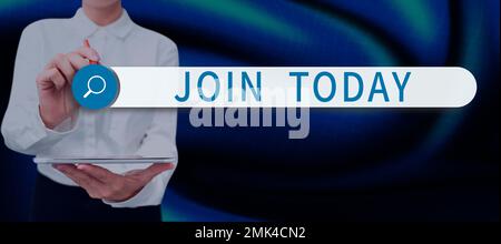 Scrittura visualizzazione testo Iscriviti oggi stesso. Vetrina aziendale per diventare un nuovo membro del gruppo o iscriversi all'organizzazione Foto Stock