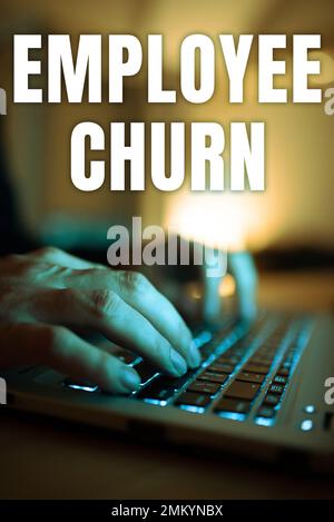 Ispirazione che mostra il segno Employee Churn. Il tasso di cambiamento del concetto Internet dei lavori esistenti è perso e nuovo aggiunto Foto Stock
