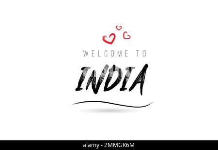 Benvenuti in INDIA paese testo tipografia con cuore rosso amore e nero nome. Modello creativo scritto a mano parola icona logo design Illustrazione Vettoriale