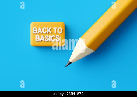Una matita e una gomma con il messaggio Torna alle basi. Ritorno ai principi fondamentali e ai valori fondamentali nell'istruzione o nel concetto aziendale. Tecnologia da evitare. 3D giri Foto Stock