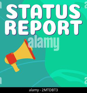 Simbolo di testo che mostra il rapporto di stato. Concetto significato aggiornamento Riepilogo delle situazioni a partire da un periodo di tempo Foto Stock