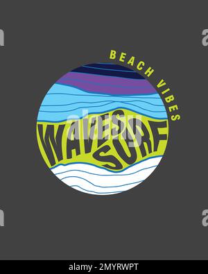 Wave Surf Beach Vibes Typography Round Beach disegni grafica vettoriale per t shirt stampa, adesivi, poster Illustrazione Vettoriale
