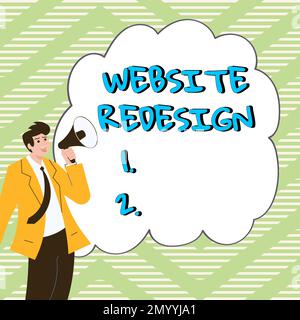 Segno che mostra il sito web Redesign. Business idea modernizzare miglioratore o evampare lo sguardo e il tatto del tuo sito web Foto Stock